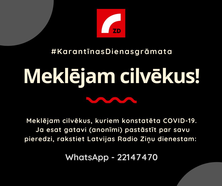 #KarantīnasDienasgrāmata
Meklējam cilvēkus, kuriem konstatēta #COVID2019. Ja esat gatavi (anonīmi) pastāstīt par savu pieredzi, rakstiet Latvijas Radio Ziņu dienestam WhatsApp - 22147470