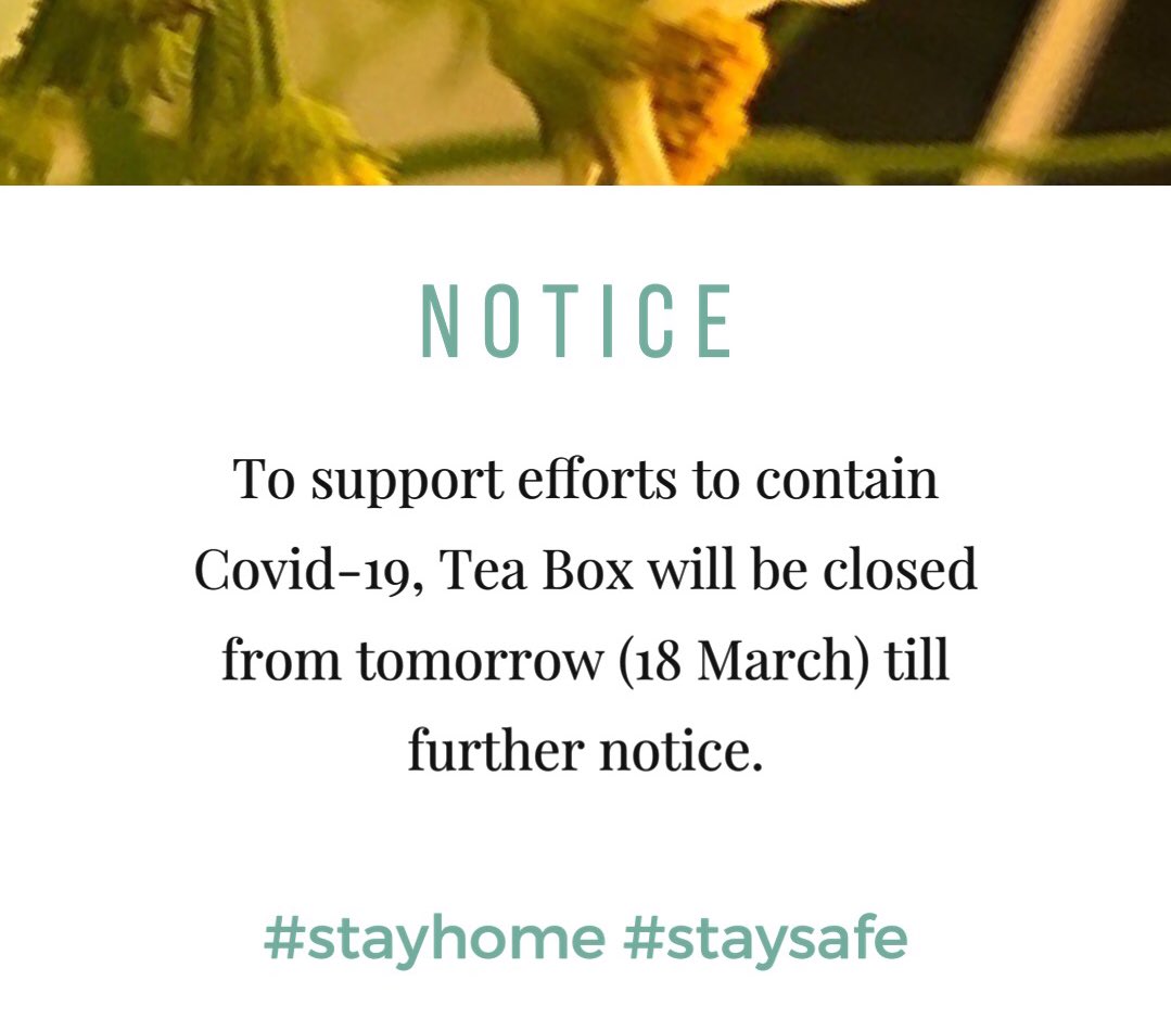 teaboxmv's tweet photo. To support efforts to contain Covid-19, Tea Box will be closed from tomorrow (18 March) till further notice. #stayhome #staysafe #COVID19 https://t.co/ed8Cp1eG20