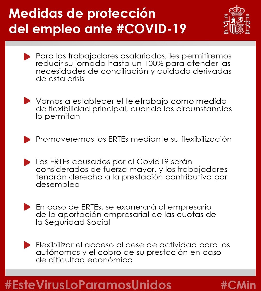 desdelamoncloa's tweet image. Reforzar la protección de empleo: 

- Reducción de jornada para trabajadores asalariados.
- Facilitar el teletrabajo.
- Flexibilizar los ERTEs.
- Facilitar el cese de actividad para autónomos y el cobro de su prestación.

#EsteVirusLoParamosUnidos 
#CMin 
⬇