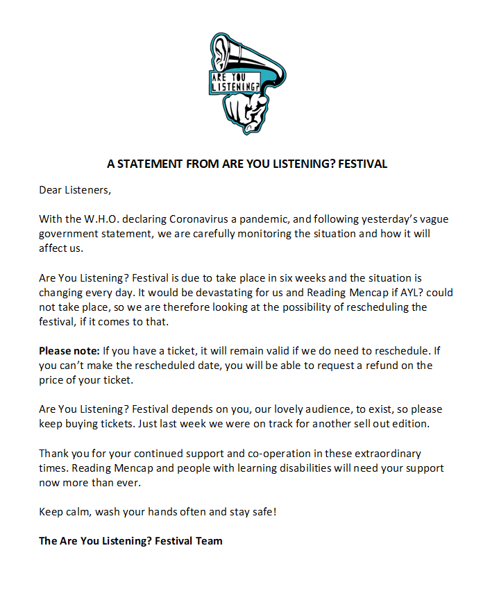 A statement from Are You Listening? Festival re: Coronavirus

Read the full text here: areyoulistening.org.uk/news/a-stateme…

Please keep calm, wash your hands often and stay safe!

The Are You Listening? Festival Team
#aylfest