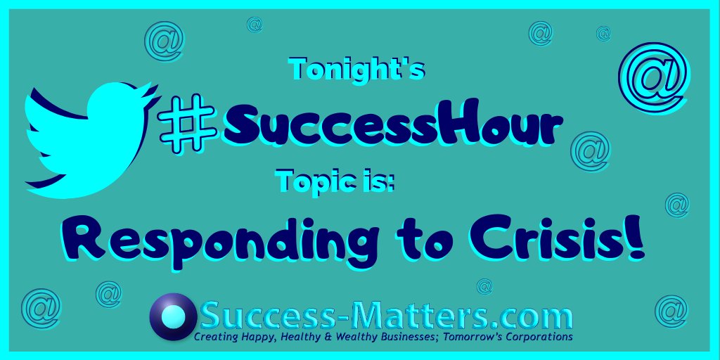 _SuccessMatters's tweet photo. Tonight's #SuccessHour topic (starts 9pm) is Responding to #Crisis! You may have noticed something's happening in the world? And it's impacting on businesses big style! We're here to support each other through the challenges into creating opportunities #TogetherWeAreStronger https://t.co/dCPeI2Ye2c
