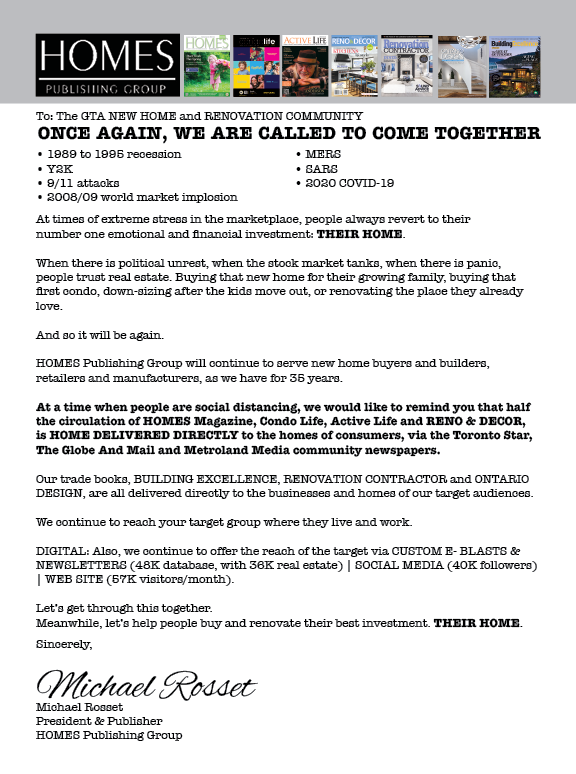 To: The GTA NEW HOME and RENOVATION COMMUNITY

ONCE AGAIN, WE ARE CALLED TO COME TOGETHER. Please see the image below for a message from our President and Publisher, Michael Rosset.