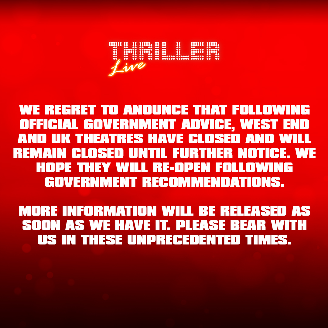 ThrillerLive's tweet photo. Important notice regarding ongoing Thriller Live West End and UK Tour performances. https://t.co/JMqwMMe9wm