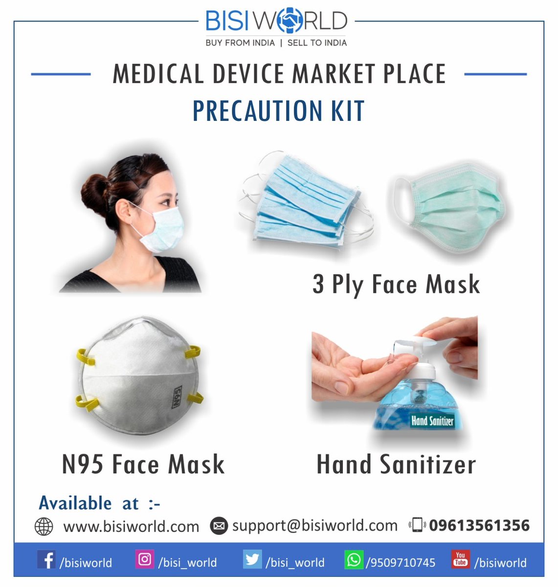 Bisi_World's tweet photo. Precaution Kit -
Use precautions for covid19
BISI World - Dedicated to bring buyes &amp; suppliers of medical deivce industries togeather.
Medical Device Market Place
#BisiWorld #MedicalDevice #MarketPlace #COVID19
🌐 https://t.co/og88m5bssr
📧 support@bisiworld.com
📞 +91-9613561356 https://t.co/ZaqqKFd6sf