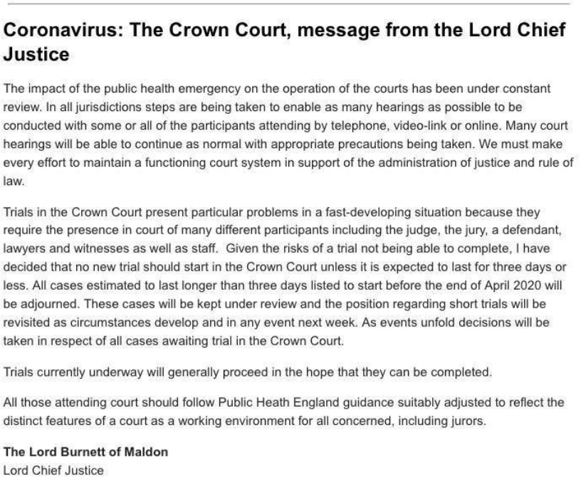 Lord Chief Justice: All jury trials expected to last over 3 days are adjourned. Doubt this line will hold for long. I very much doubt whether short jury trials should go ahead either.