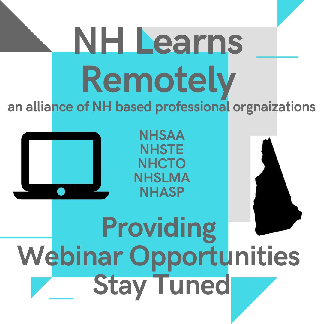 NH Learns Remotely! Professional educational organizations in NH are joining forces to provide webinars on Wed. 3/17/2020 and Thurs. 3/18/20 to share #remotelearning strategies. Stay tuned for more info. Check your membership emails! #nhsaa #nhste #nhcto #nhslma #nhasp