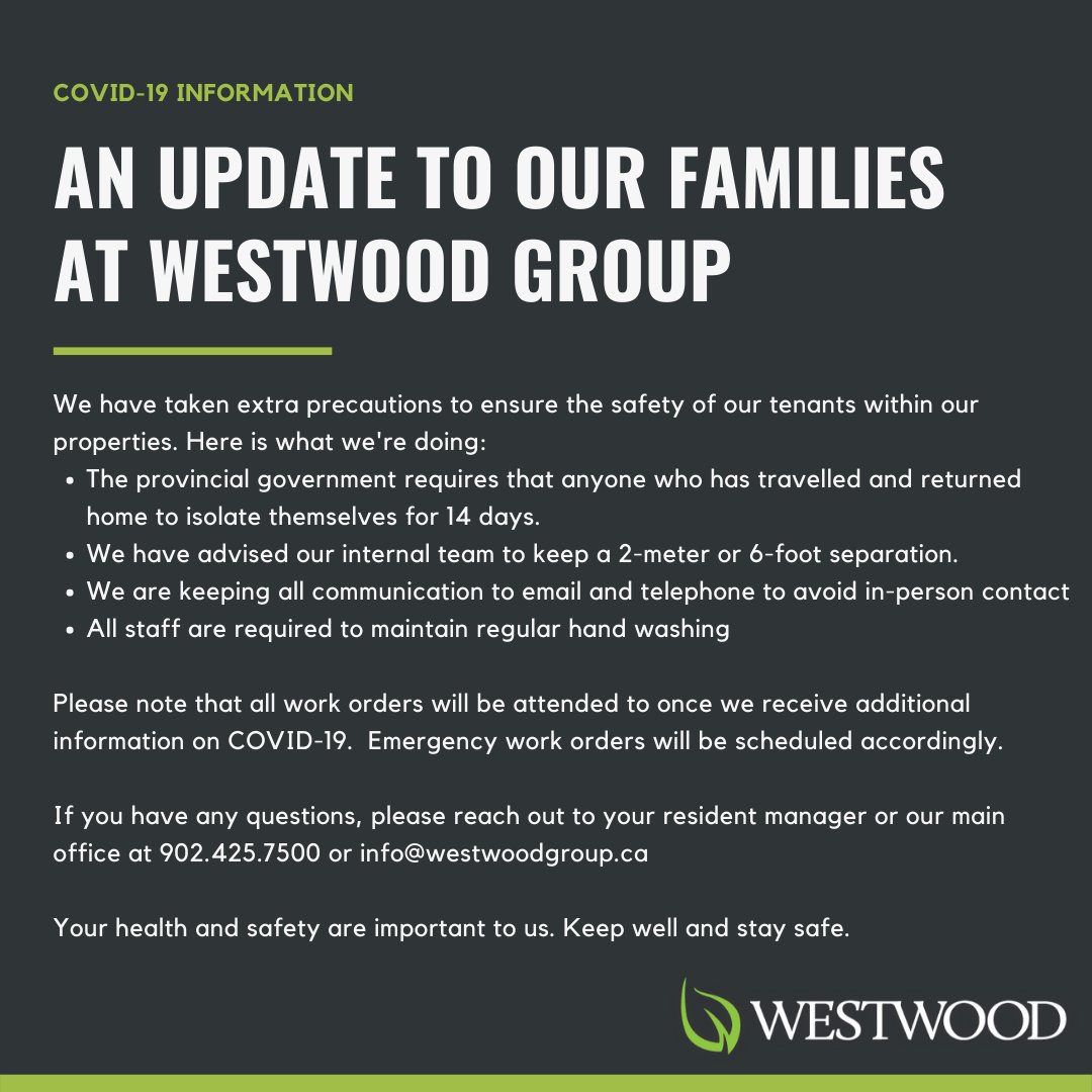 WestwoodDev's tweet photo. 4/4 If you have any questions, please reach out to your resident manager or our main office at 902.425.7500 or info@westwoodgroup.ca
Keep well and stay safe. https://t.co/B4EpMIG8fd