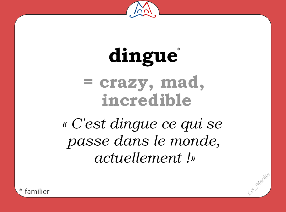 Les_Machin's tweet photo. Le mot (familier) du jour : 
« dingue » [dɛ̃g] 
😮🤯😮
#familier #français 
#SLFF20 #learnfrench
#francophonie #FLE https://t.co/ihx9jjdveU