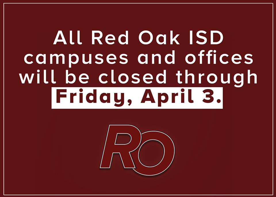 redoakisd's tweet photo. Based on Ellis County's guidance &amp; the county declaration of a state of disaster related to the COVID-19 pandemic, #ROISD will remain closed to students through Friday, April 3, 2020. The district will reassess the closure status with local &amp; state guidance the week of March 30. https://t.co/1FSaCO2p7t
