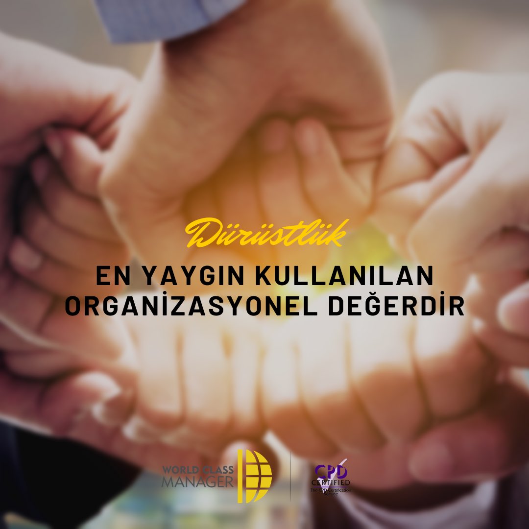 Dürüstlük, en yaygın kullanılan organizasyonel değerdir.. #iyi #yönetici #lider #worldclassmanager #wcm #dürüstlük #değer