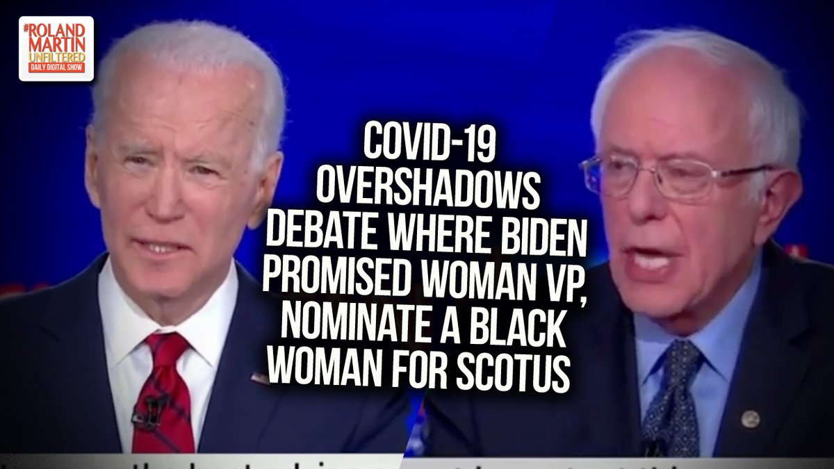 rolandsmartin's tweet image. COVID-19 overshadows #DemDebate where Biden promised woman VP, nominate a Black woman for SCOTUS. Is the Democratic presidential primary over? Should Bernie drop out of the race? ow.ly/toic50yOidT #RolandMartinUnfiltered