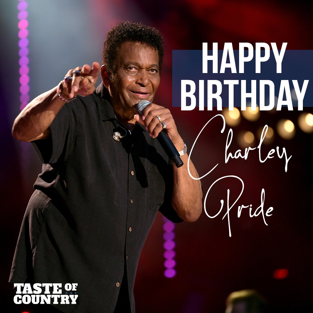 Happy Happy Birthday to THE Charley Pride! 
