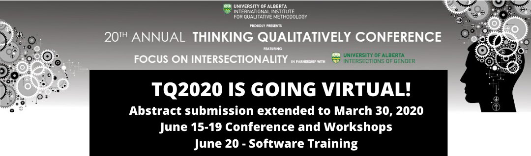 Stay Safe Keep Calm and Think Qualitatively on! TQ2020 is going VIRTUAL, watch here, our registration &amp; IIQM websites for updates impacts &amp; changes. ABSTRACT DEADLINE EXTENDED TO MARCH 30, 2020 bit.ly/2w4g4uR bit.ly/33spaOk #dontgiveup #qualitative #research