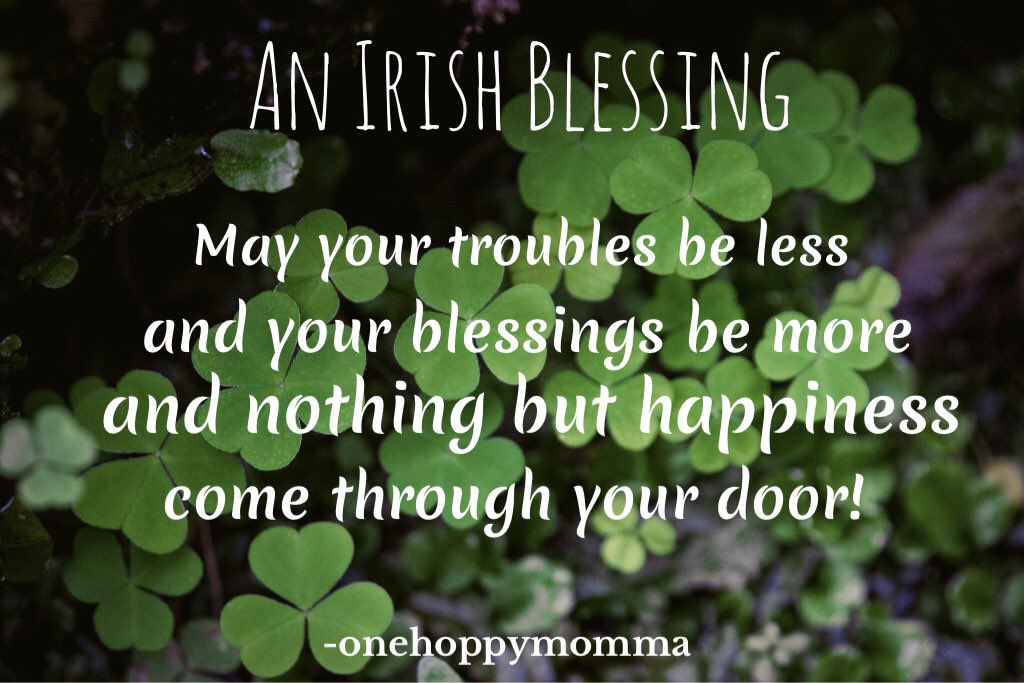 Everyone could use an Irish Blessing right now! #KissMeImIrish #StPatricksDay2020 #irishblessing onehoppymomma.com