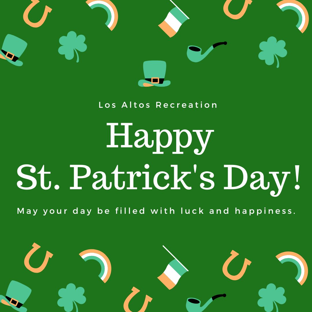 Losaltosrec's tweet photo. Happy St. Patrick's Day to you, from your friends at Los Altos Rec! May your day be filled with a little extra luck. ☘️
#losaltosrec #stpatricksday https://t.co/dmEJEV9lAq
