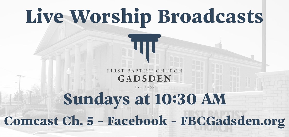 FBCGadsden's tweet photo. We are here for you during this time. Join us for live weekly worship broadcasts. https://t.co/aBQkHnbvVD