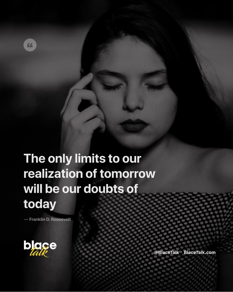 blacetalk's tweet photo. The only limits to our realization of tomorrow will be our doubts of today
#blacetalk #blaceblog #quoteoftheday #quotess #quotelife #quotestoinsprire #quotestoday #quotes #motivationalquotes #motivation #inspiration https://t.co/8xQ1kxJ05X