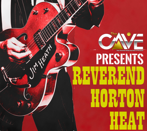 DATE CHANGE: REVEREND HORTON HEAT from 4/11/20 to 8/28/20