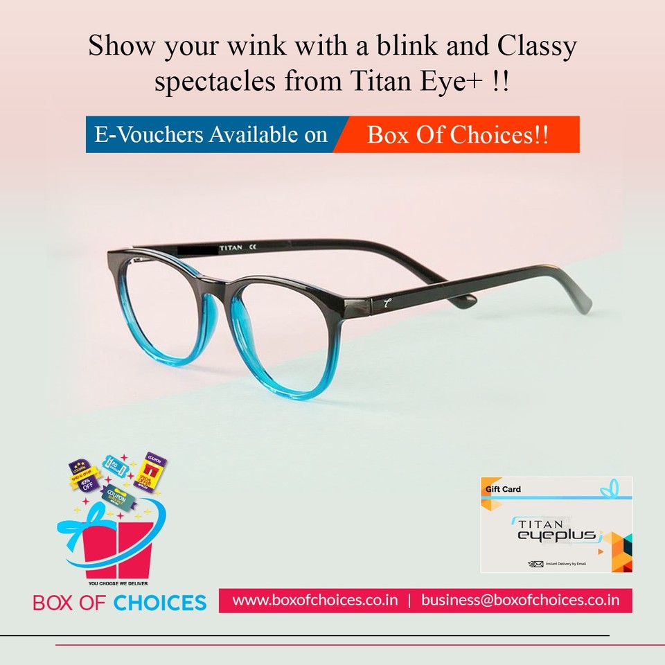 BoxofChoices's tweet photo. Show Your Wink ๐ With A Blink ๐ And Classy Spectacles From #TitanEye+ !!
.
.
.
.
.
#Evouchers #OnlineShopping #GiftsLove #InstantDelivery #FreedomOfChoice #200Brands #BirthdayGift #FestivalGifting #TitanEyePlusGiftVoucher
#UniqueGifts #SpectacleVouchers
#BoxOfChoices https://t.co/aejGMToZ1y