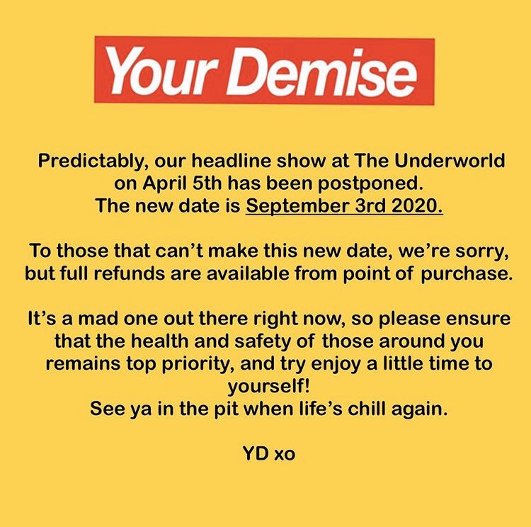 xWATCHMEDIEx's tweet photo. ⚠️YOUR DEMISE SHOW UPDATE⚠️ due to current events our show supporting @YourDemise at @TheUnderworld has been postponed until September 3rd https://t.co/ZZMzELLzhF