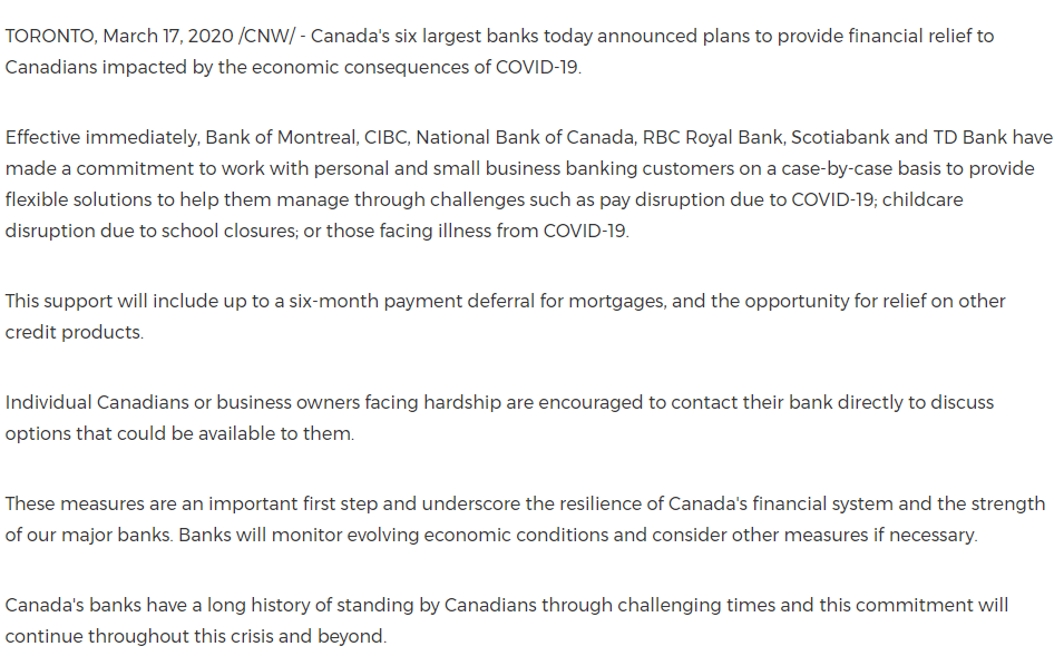 ICYMI: Canada's 6 major banks issued statements overnight promising to work with individual and business clients hit hard by the coronavirus outbreak, with up to 6 months of mortgage payment relief in the worst cases, plus 'the opportunity for relief on other credit products.'