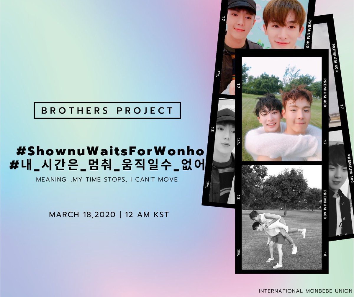 2020031812am KST onwards258th Hashtags @OfficialMonstaX  @STARSHIPent  #ShownuWaitsForWonho  #내_시간은_멈춰_움직일수_없어 510 official protest Hashtags