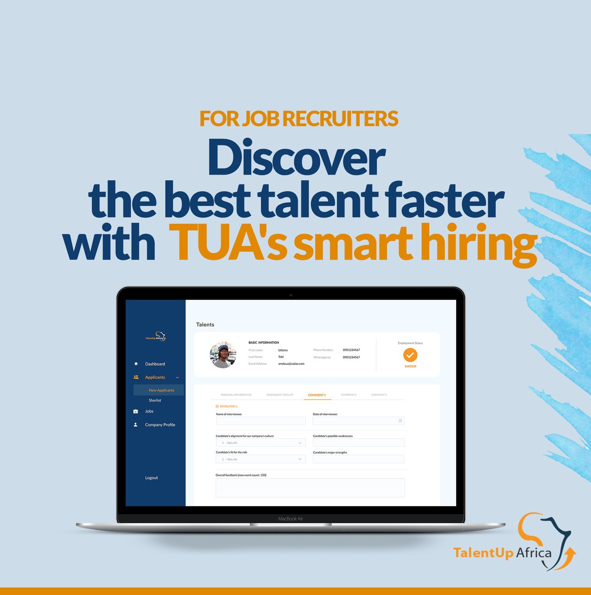 TalentUpAfrica's tweet image. Improve and simplify identification, #interviewing, and #hiring decisions through TalentUp Africa’s digital #CVparser, screening, #assessments, and interview-tracking platform.
Because we want to help make the #HRcommunity and #recruiting better.