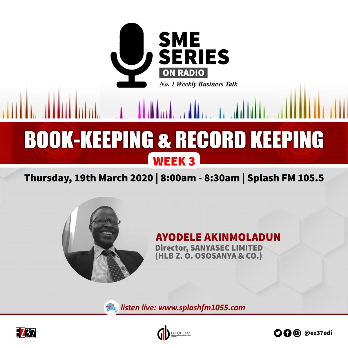 EZ37solutions's tweet photo. Join us on @splashfm1055 Ibadan tomorrow.
Our guest for this week is Ayodele Akinmoladun, Director - Sanyasec Limited (HLB Z. O. Ososanya & CO.)
Time: 8:00am
Listen live: https://t.co/axJefmFI1q
#EZ37 #EZ37Solutions #SMESeries #Consulting #Business #CBN #EDI #MSMEs #SMEs https://t.co/YaT3uk3f0S