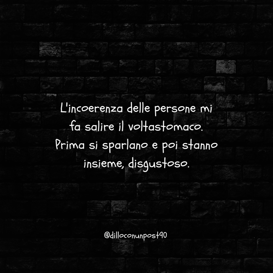 Uzivatel Dillo Con Un Post Na Twitteru E Gia Frasi Frasedelgiorno Incoerenza Insieme Disgustoso Sparlare Persone Incoerenti Dilloconunpost90 Giaconon Firstpost Instaitalia T Co Oqvywokqth
