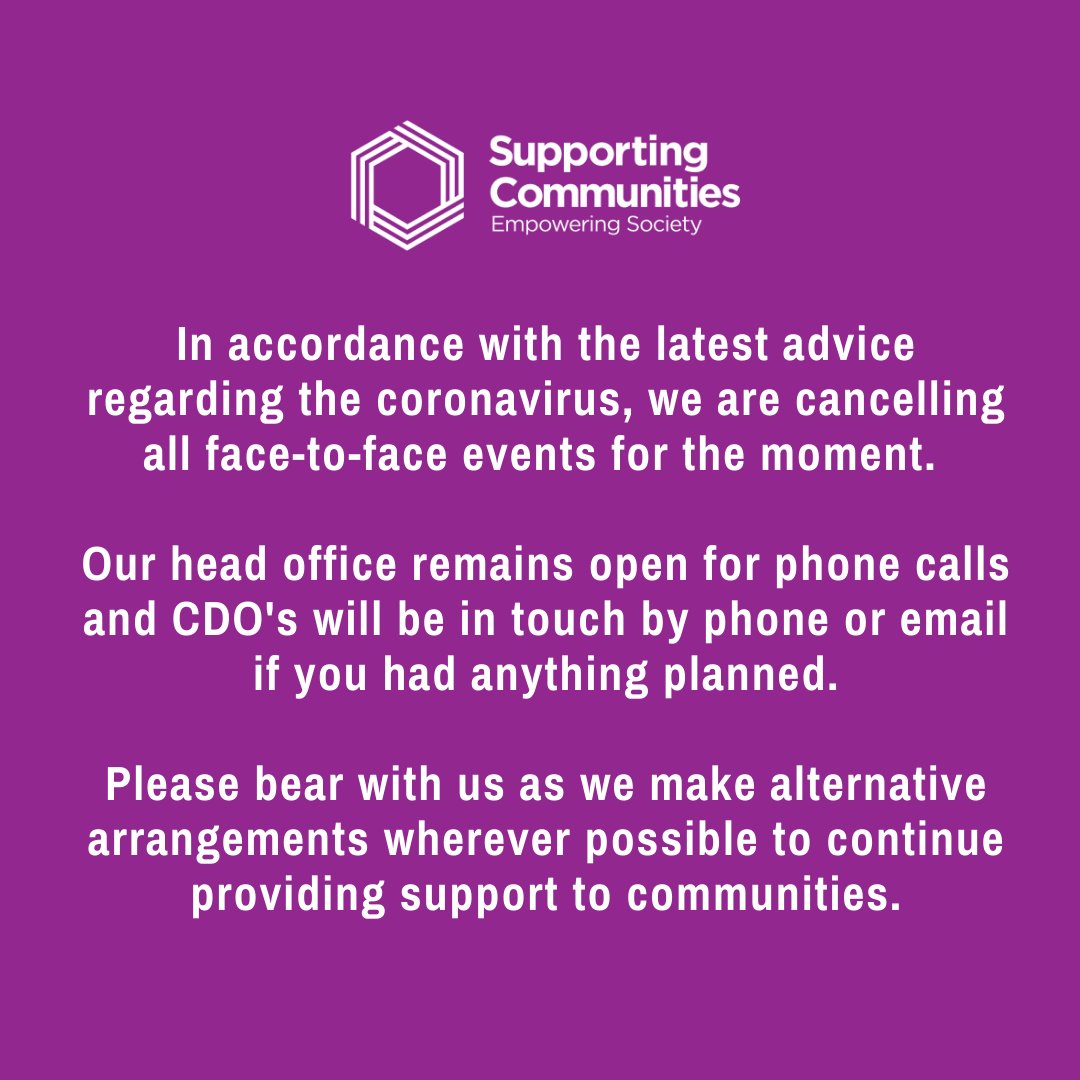SuppCommunities's tweet image. Cancellation Announcement: Given the latest advice regarding the coronavirus, we are cancelling all face-to-face events for the moment. Our head office remains open for phone calls &amp;amp; CDO's will be in touch by phone/email if you had anything planned.