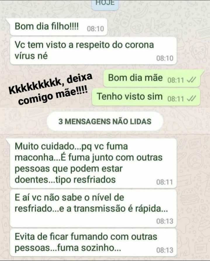 Então  pessoal, não custa lembrar que devemos fumar maconha sozinho esses  dias. Sigam o Conselho dessa mãe: