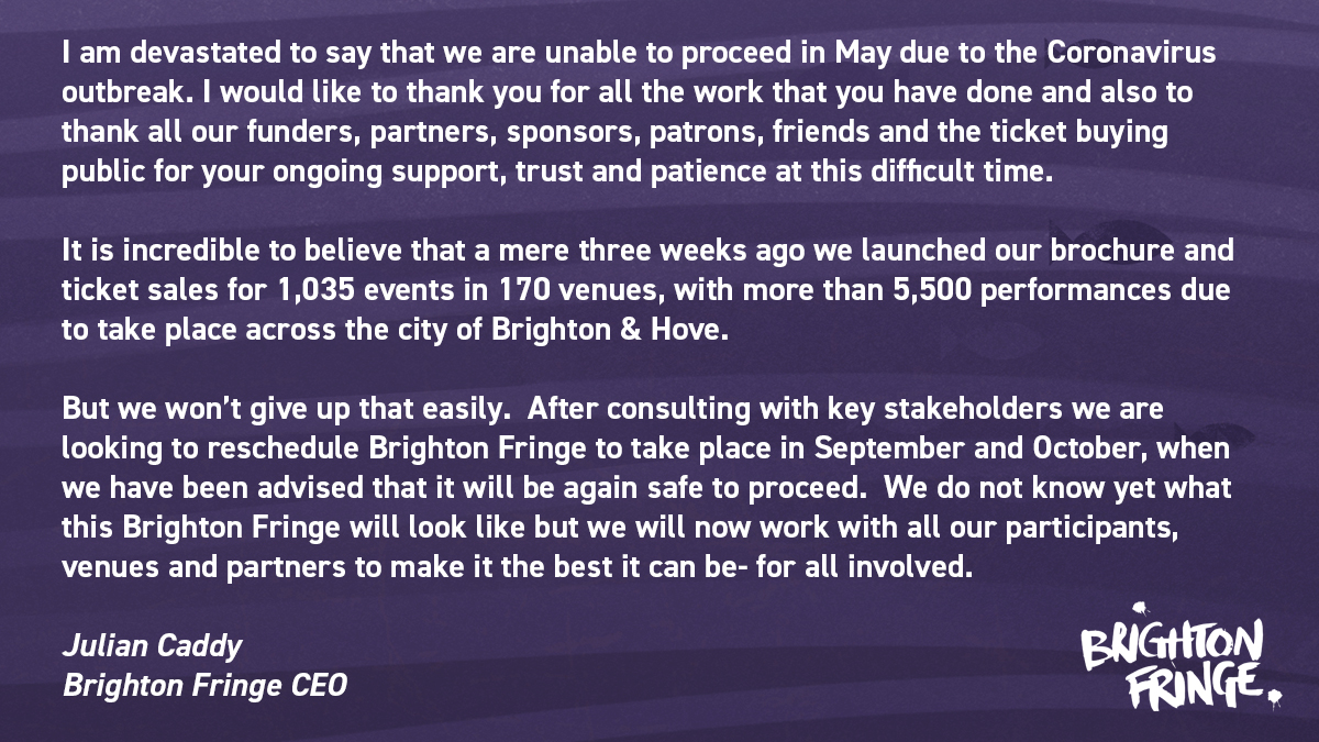 A statement regarding Brighton Fringe 2020. To read the full statement please visit: brightonfringe.org/coronavirus