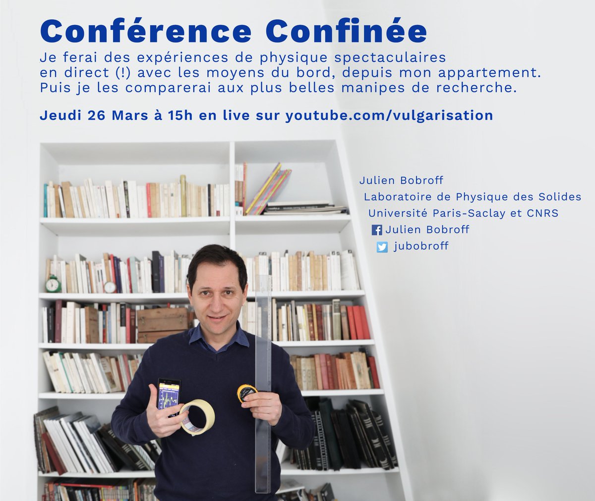 Je donnerai une "Conférence Confinée" Jeudi 26 Mars à 15h en live sur youtube.com/vulgarisation. J'y ferai des expériences de physique en direct (!) depuis mon appartement que je comparerai aux plus belles manipes de recherche. Durée 1h. Ouvert à tous. N'hésitez pas à RT.