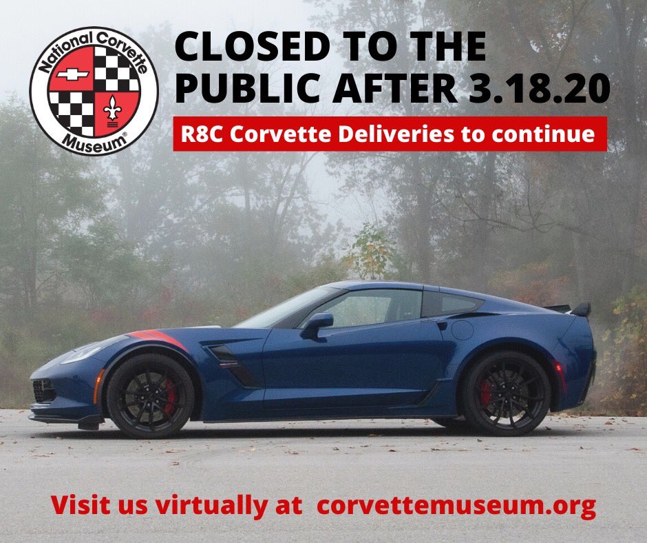 corvettemuseum's tweet image. MUSEUM CLOSED TO THE PUBLIC AFTER WEDNESDAY, MARCH 18
R8C CORVETTE DELIVERIES TO CONTINUE
Per executive order of Kentucky Governor Beshear, the National Corvette Museum is closed to the public effective at 5pm Wednesday, March 18. This closure does NOT affect R8C Deliveries.