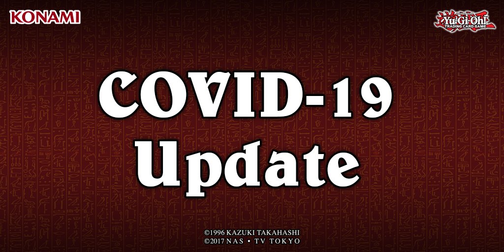 Yu Gi Oh Trading Card Game Konami Europe To The Yu Gi Oh Trading Card Game Community As We Continue To Monitor The Developments Relating To Covid 19 We Have An Update For You