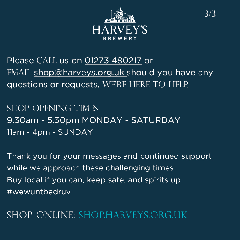 We have the following updates for our customers whilst we organise contingencies over the coming weeks.

If you have any questions please get in touch on 01273 480217 or email shop@harveys.org.uk

#shopisopen shop.harveys.org.uk

Thank you for your continued support 🙏