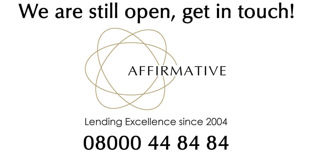 Our office is still open, and we will continue to operate for as long as possible. You can still:

Call us on 08000 44 84 84
Email us at enquiries@affirmative.co.uk
Find out more, or chat to us online by visiting affirmative.co.uk

#BridgingFinance #DevelopmentFinance