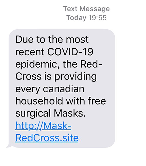 HaltonPolice's tweet image. In the midst of the challenges presented by COVID-19, please do not fall prey to this scam. If you receive a text message claiming to be from the Red Cross selling or giving away masks, do NOT click the link (we didn't). It is not a legitimate offer. ^jh