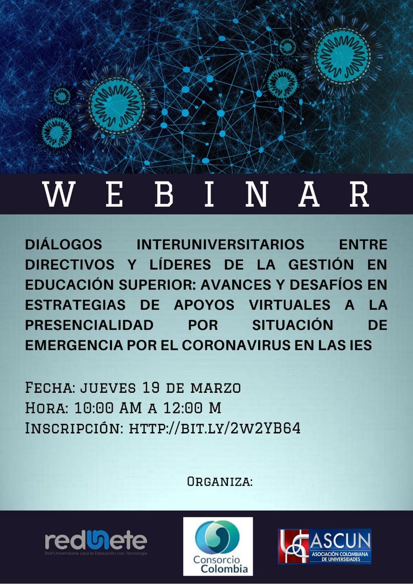 Como apoyo a IES que requieren de manera urgente una estrategia para el uso de herramientas tecnológicas y pedagógicas en la situación actual que vivimos, ASCUN y REDUNETE ofrecen un ciclo de webinars, inician mañana jueves 19 de 10am a 12 Inscripción: register.gotowebinar.com/register/69376…