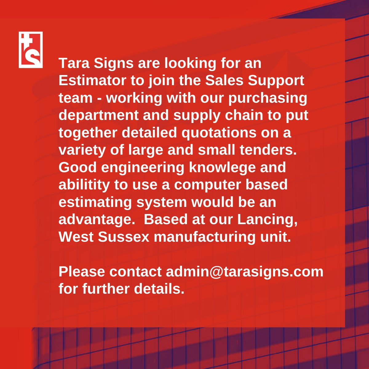Tara Signs are recruiting an Estimator - come and join us!