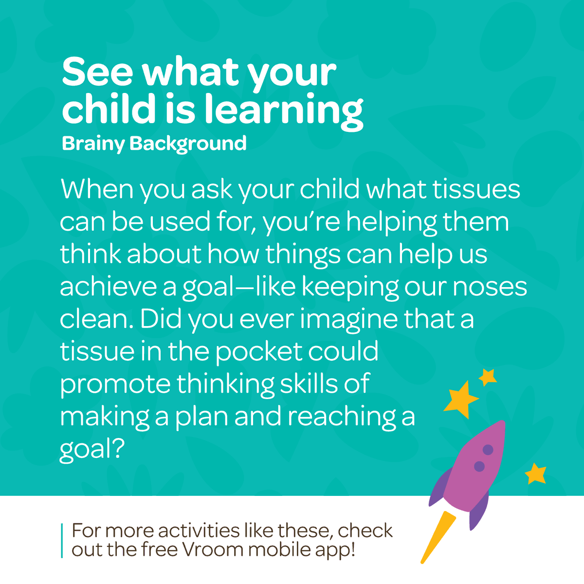 joinvroom's tweet photo. Did you know that a tissue in your child's pocket can promote thinking skills? Try this #VroomTip with your child to help them learn how things can be used to help them achieve a goal. For more Tips visit: https://t.co/ncBGO72s8r #earlylearning #ece https://t.co/Wm3qWh6Ee1