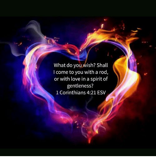Diva S Den Fashion 1 Corinthians 4 21 Kjv 21 What Will Ye Shall I Come Unto You With A Rod Or In Love And In The Spirit Of Meekness Jesus God