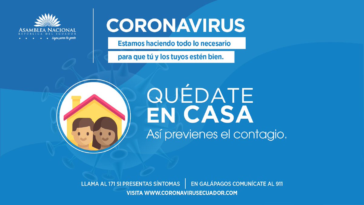 #QuédateEnCasa | Por ti y los tuyos, porque hoy #Ecuador necesita de nuestra disciplina y compromiso para evitar más contagios #COVID2019
