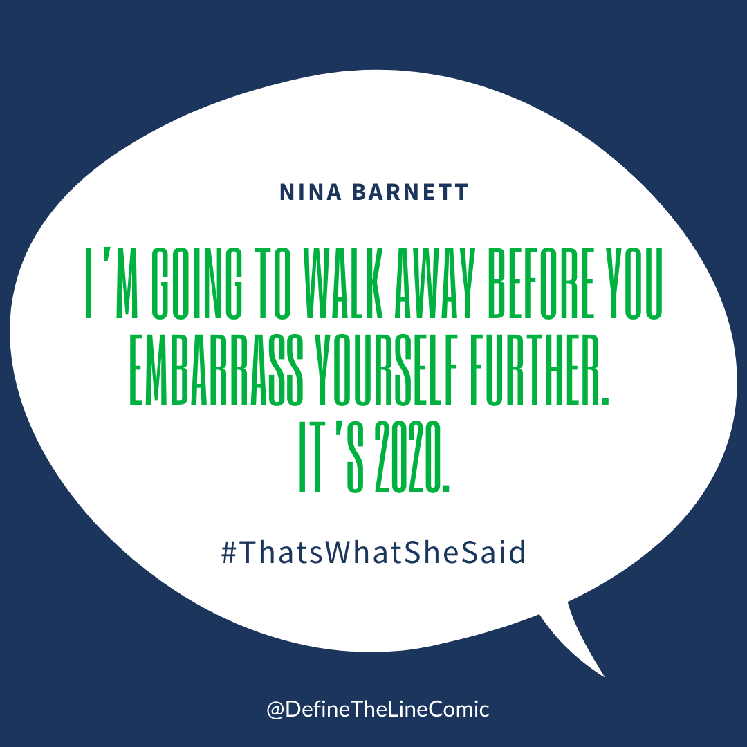 Define_theLine's tweet photo. Loving how @ninabarnett founder of @getgrooop #speaksup and defines her line. It's the year 2020 - at this point, we should be treating each other with respect, understand that we have our differences (and that's okay!), and NOT harassing one another. #thatswhatshesaid https://t.co/CLYYZMxcq6