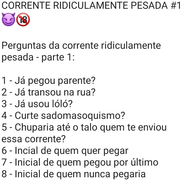 orkutudo on X: Perguntas da CORRENTE RIDICULAMENTE PESADA:    / X