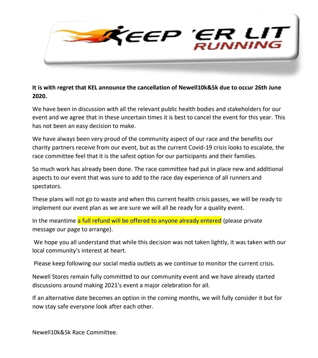 It is with deep regret that the race committee of Newell10k&amp;5k have to announce the cancellation of our 2020 events due to the ongoing COVID-19 crisis. Please see attached letter for further information and in the meantime stay safe everyone.
KEL