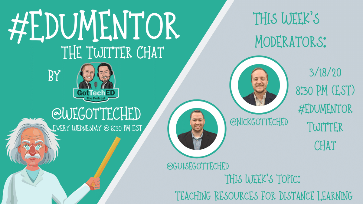 GuiseGotTechEd's tweet photo. #EduMentor chat every Wednesday Night at 8:30pm EST.  Tonight's chat is all about distance learning best practices, #edtech tools, and ways to overcome challenges!  #teachpos #gratefuledu #EDUChatList #FitnessEDU #Gratefuledu #Read4Fun #BookCampPD https://t.co/rXHtoJ8XE1
