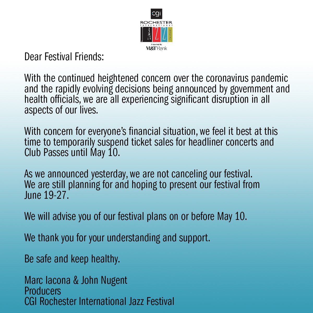 CGI Rochester International Jazz Festival producers Marc Iacona and John Nugent announced this update today: