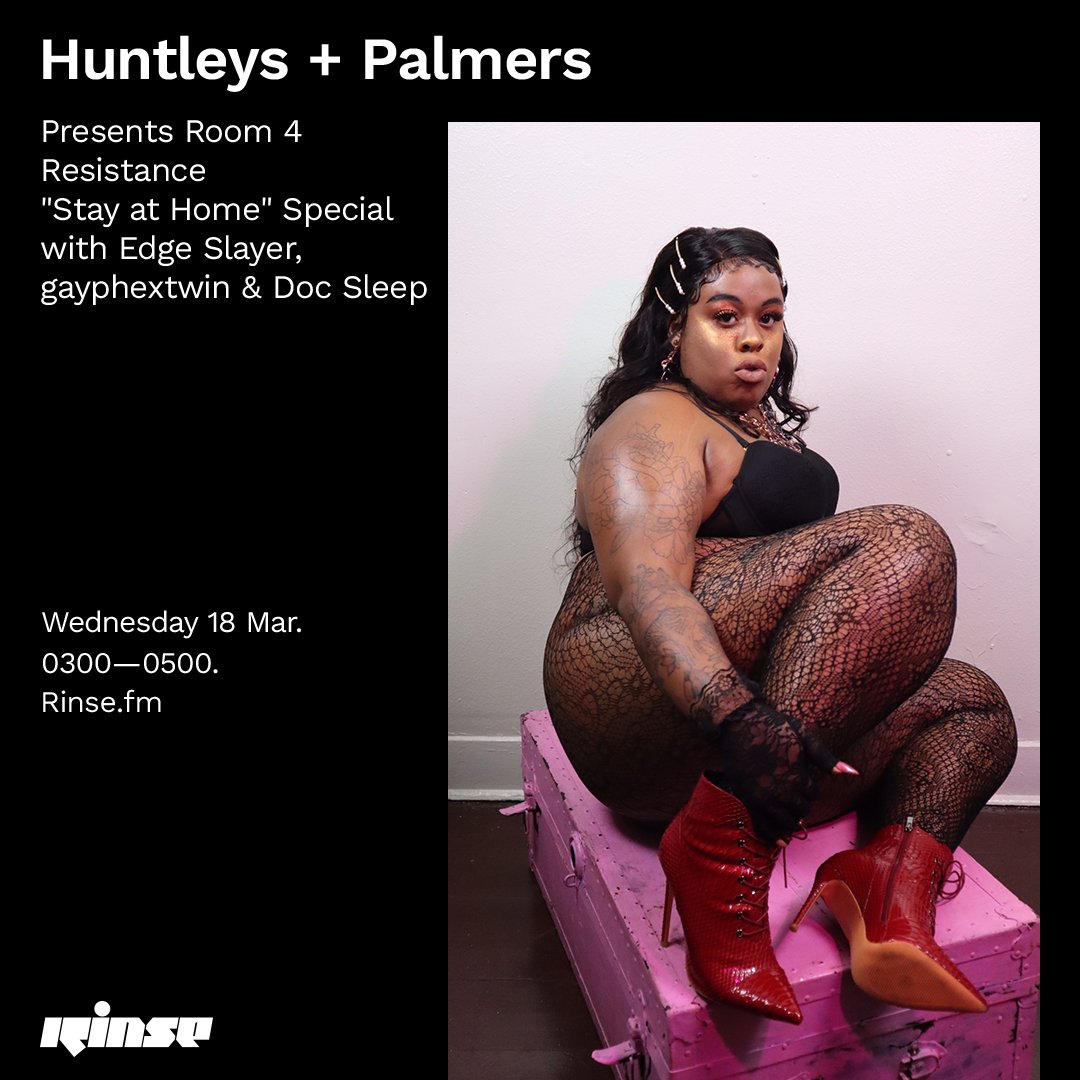 RinseFM's tweet photo. Up next at 3AM @huntleyspalmers
presents Room 4 Resistance: Stay at Home Special w/ #EdgeSlayer #gayphextwin & @djdocsleep
Lock in on https://t.co/Q0ed1kLtwe & 106.8FM
#RinseFM https://t.co/nqHbVEDZEC