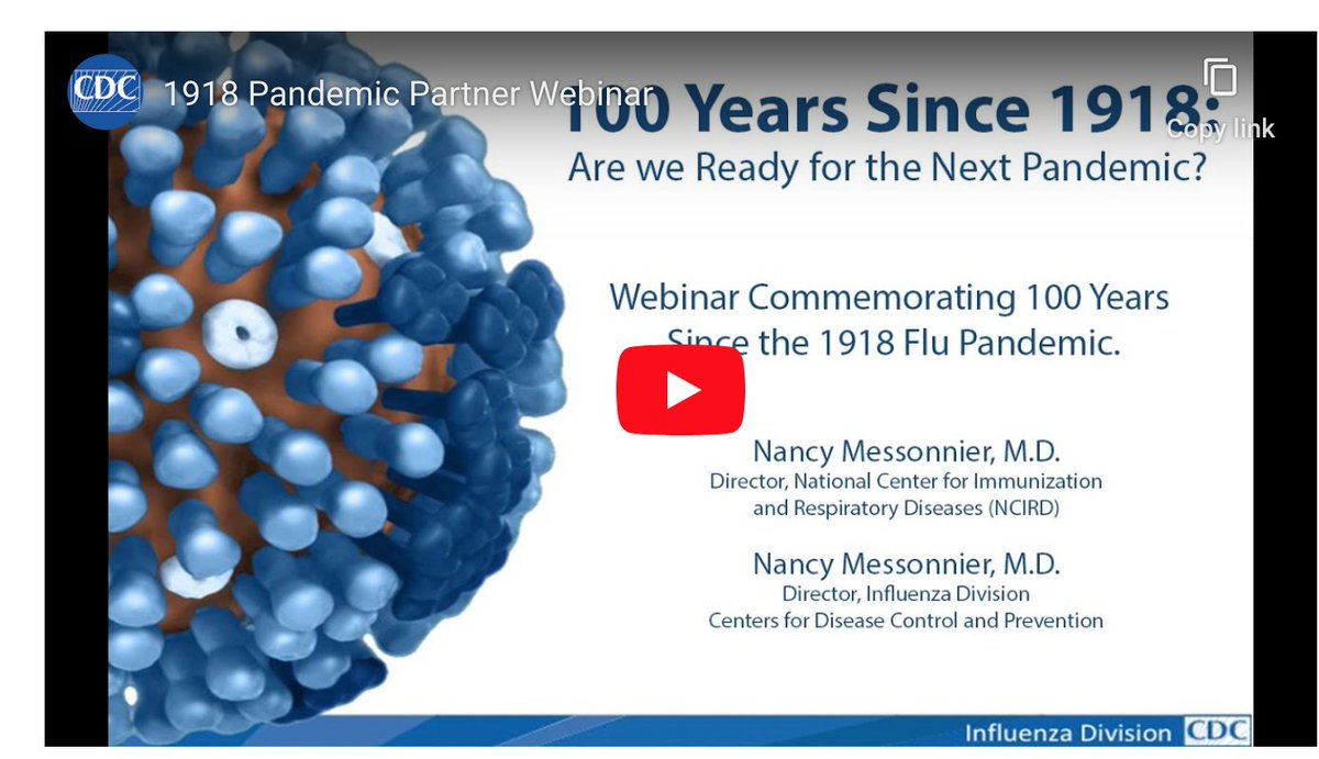 Webinar, transcript and slides from CDC's Nancy Messonnier reflecting on 100 years since 1918 flu pandemic. Click on link for video. 11/  https://www.cdc.gov/flu/pandemic-resources/1918-commemoration/1918-webinar.htm